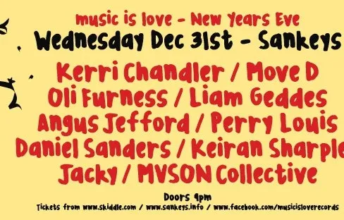 NYE @ Sankeys MCR is a Music is Love Records TAKEOVER
